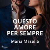 Libraccio Questo amore per sempre (audiolibro)