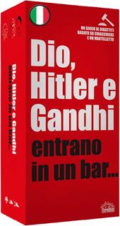 Dio, Hitler e Gandhi Entrano in un Bar.... Party game