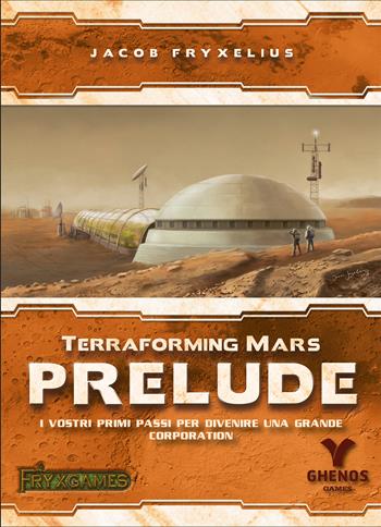 Terraforming Mars: Esp. Prelude. Gioco da tavolo  Ghenos Games 2023 | Libraccio.it