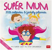 Calendario 2026 da Parete  - Super Mum - 30 x 29 cm