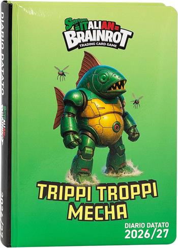 Diario 2026-2027 datato 12 mesi Standard Trippi Mecha SK Italian Brainrot  Italian Brainrot 2026 | Libraccio.it