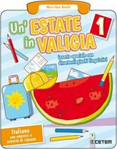 Estate in valigia. Italiano + Matematica. Vol. 1