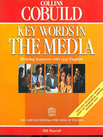 KEY WORDS IN THE MEDIA - COLLINS-COBUILD - Libro | Libraccio.it