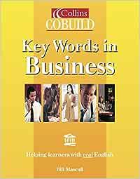 KEY WORDS IN BUSINESS - COLLINS COUBILD - Libro | Libraccio.it
