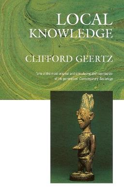 Local Knowledge - Clifford Geertz - Libro HarperCollins Publishers | Libraccio.it