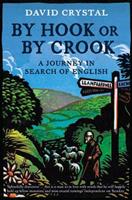 By Hook Or By Crook - David Crystal - Libro HarperCollins Publishers | Libraccio.it