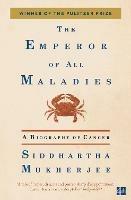 The Emperor of All Maladies