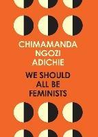 We Should All Be Feminists - Chimamanda Ngozi Adichie - Libro HarperCollins Publishers | Libraccio.it