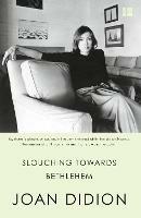 Slouching Towards Bethlehem - Joan Didion - Libro HarperCollins Publishers | Libraccio.it