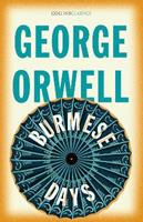 Burmese Days - George Orwell - Libro HarperCollins Publishers, Collins Classics | Libraccio.it
