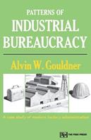 Patterns of Industrial Bureaucracy - Alvin W. Gouldner - Libro Simon & Schuster | Libraccio.it