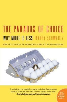 The Paradox Of Choice - Barry Schwartz - Libro HarperCollins Publishers Inc | Libraccio.it