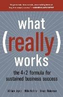 What Really Works - William Joyce, Nitin Nohria - Libro HarperCollins Publishers Inc | Libraccio.it