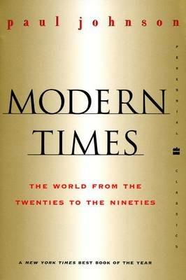 Modern Times Revised Edition - Paul Johnson - Libro HarperCollins Publishers Inc, Perennial Classics | Libraccio.it