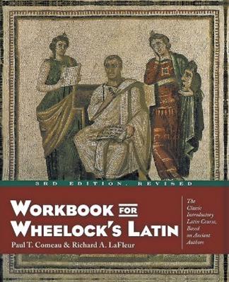 Workbook for Wheelock's Latin - Paul T Comeau - Libro HarperCollins Publishers Inc | Libraccio.it