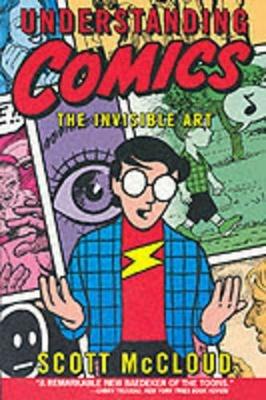 Understanding Comics - Scott McCloud - Libro HarperCollins Publishers Inc | Libraccio.it