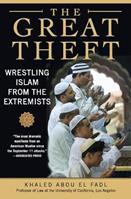 The Great Theft - Khaled M. Abou El Fadl - Libro HarperCollins Publishers Inc | Libraccio.it