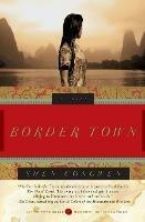 Border Town - Congwen Shen, Jeffrey C. Kinkley - Libro HarperCollins Publishers Inc | Libraccio.it