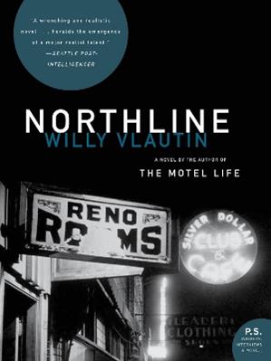 Northline - Willy Vlautin - Libro HarperCollins Publishers Inc | Libraccio.it