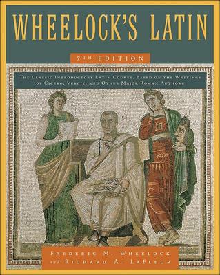 Wheelock's Latin - Richard A Lafleur - Libro HarperCollins Publishers Inc | Libraccio.it