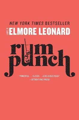 Rum Punch - Elmore Leonard - Libro HarperCollins Publishers Inc | Libraccio.it