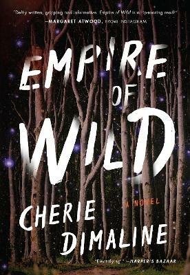 Empire of Wild - Cherie Dimaline - Libro HarperCollins Publishers Inc | Libraccio.it