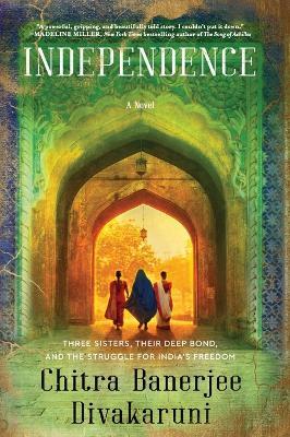 Independence - Chitra Banerjee Divakaruni - Libro HarperCollins Publishers Inc | Libraccio.it