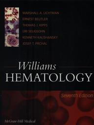 Williams hematology  - Libro McGraw-Hill Education 2005, Medicina | Libraccio.it