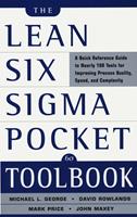 Lean six sigma. Pocket toolbook - Michael L. George, David T. Rowlands, Mark Price - Libro McGraw-Hill Education 2004, Scienze | Libraccio.it