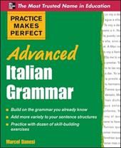 Practice makes perfect: advanced italian grammar