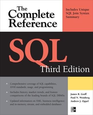 SQL: the complete reference - Paul Weinberg, James Groff, Andrew Oppel - Libro McGraw-Hill Education 2009, Informatica | Libraccio.it