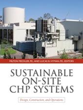 Sustainable on-site CHP systems: design, construction, and operations