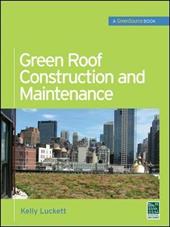Green roof construction and maintenance