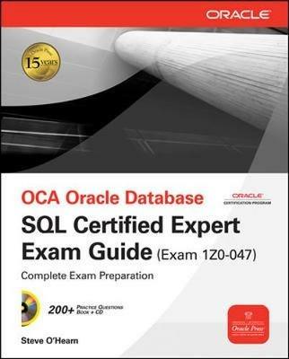 OCA Oracle database SQL certified expert exam guide (exam 1Z0-047) - Steve O'Hearn - Libro McGraw-Hill Education 2010, Informatica | Libraccio.it