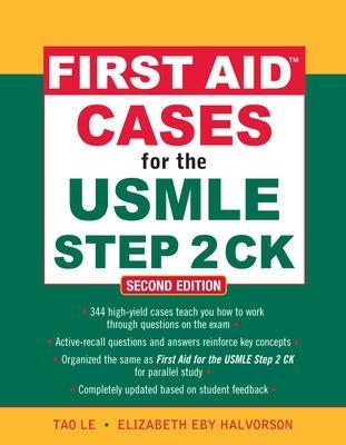 First aid cases for the USMLE step 2 CK - Le Tao, Elizabeth Halvorson - Libro McGraw-Hill Education 2009, Medicina | Libraccio.it