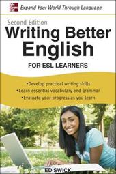 Writing better english: for Esl learners