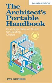 The architect's portable handbook: first-step rules of thumb for building design