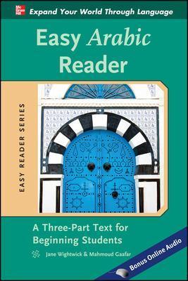 Easy Arabic Reader - Jane Wightwick, Mahmoud Gaafar - Libro McGraw-Hill Education - Europe | Libraccio.it