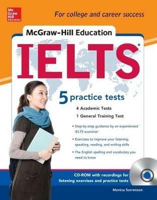McGraw hill's IELTS. Con CD-ROM - Monica Sorrenson - Libro McGraw-Hill Education 2012 | Libraccio.it