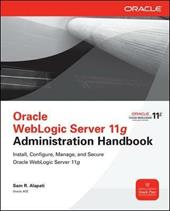 Oracle weblogic server 11g administration handbook