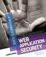 Web Application Security, A Beginner's Guide