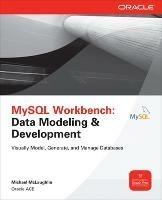 MySQL workstation data modeling & development - Michael McLaughlin - Libro McGraw-Hill Education 2017, Scienze | Libraccio.it