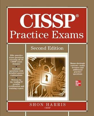CISSP practice exams - Shon Harris - Libro McGraw-Hill Education 2013, Informatica | Libraccio.it
