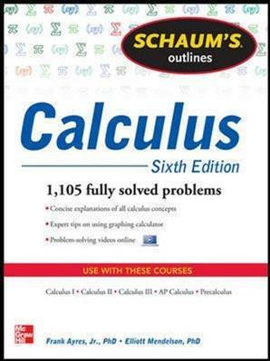 Schaum's Outline of Calculus: 1.105 Solved Problems. Con DVD - Frank Ayres, Elliott Mendelson - Libro McGraw-Hill Education 2013 | Libraccio.it
