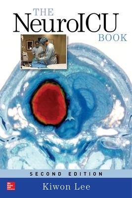 The NeuroICU book  - Libro McGraw-Hill Education 2017, Medicina | Libraccio.it