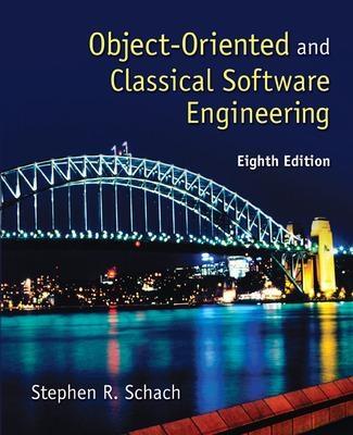 Object-Oriented and Classical Software Engineering - Stephen Schach ...