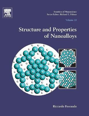 Structure and Properties of Nanoalloys - Riccardo Ferrando - Libro Elsevier Health Sciences, Frontiers of Nanoscience | Libraccio.it