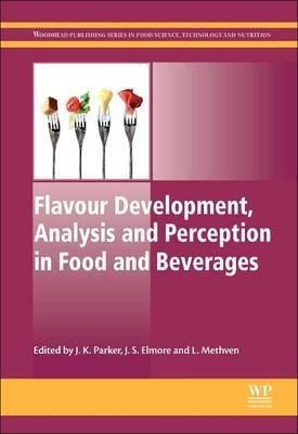 Flavour Development, Analysis and Perception in Food and Beverages  - Libro Elsevier Science & Technology, Woodhead Publishing Series in Food Science, Technology and Nutrition | Libraccio.it