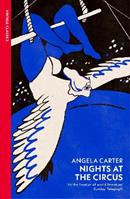 Nights at the Circus - Angela Carter - Libro Vintage Publishing | Libraccio.it