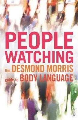 Peoplewatching - Desmond Morris - Libro Vintage Publishing | Libraccio.it